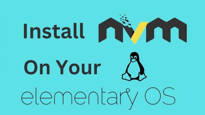 How to Install NVM on Elementary OS Using Linux Commands